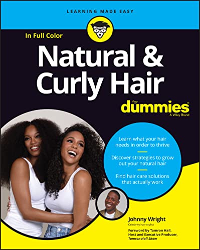 Natural ＆amp; Curly Hair For Dummies by  Johnny Wright