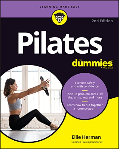 Pilates For Dummies, 2nd Edition  by Ellie Herman 