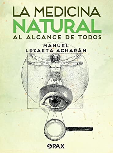 La medicina natural al alcance de todos by Manuel Lezaeta Achar＆aacute;n 