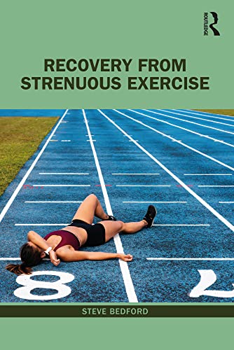 Recovery from_ Strenuous Exercise by Steve Bedford