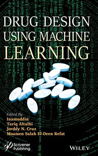 Drug Design using Machine Learning by  Inamuddin