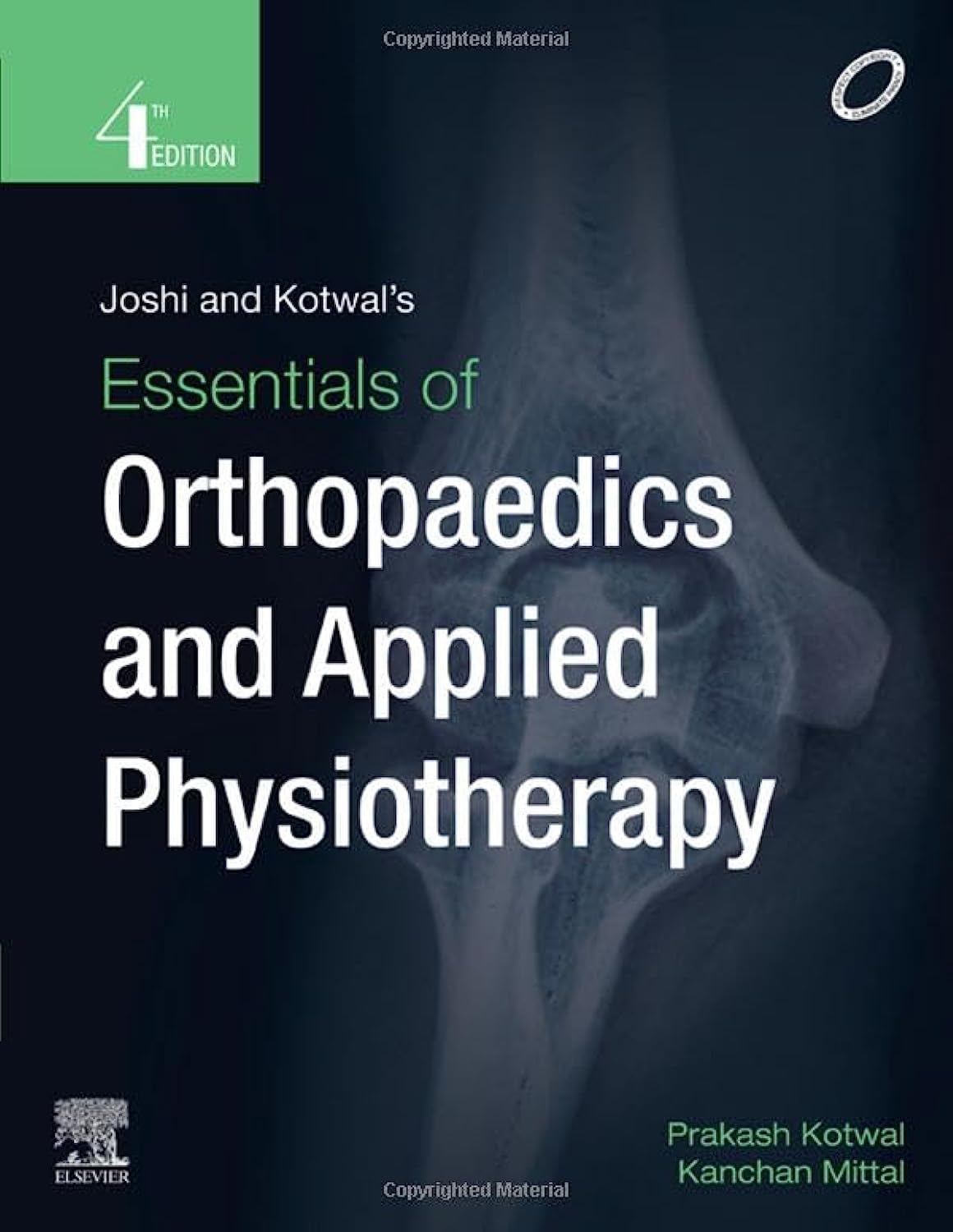 Joshi and Kotwal s Essentials of Orthopedics and Applied Physiotherapy, 4th edition by Prakash P Kotwal