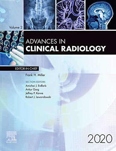 Advances in Clinical Radiology 2020 by  Frank H. Miller