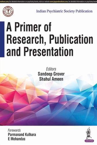 A Primer of Research, Publication and Presentation  by Sandeep Grover 