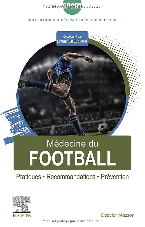 M＆eacute;decine du football: Pratiques, recommandations, pr＆eacute;vention  by Docteur Emmanuel Orhant