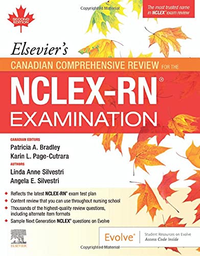 Elsevier s Canadian Comprehensive Review for the NCLEX-RN Examination, 2nd edition  by  Linda Anne Silvestri PhD RN FAAN 