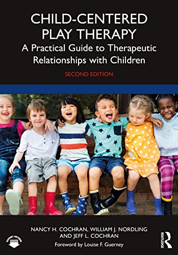 Child-Centered Play Therapy, 2nd Edition  by Nancy H. Cochran 