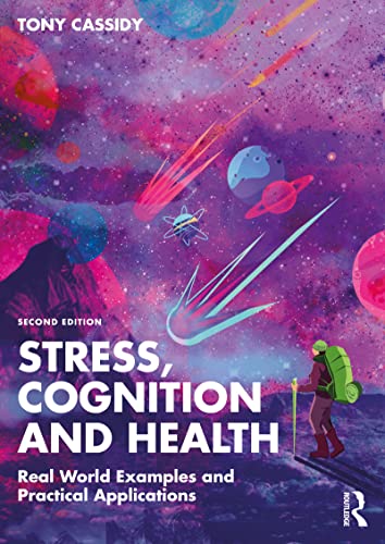 Stress, Cognition and Health, 2nd Edition  by  Tony Cassidy 