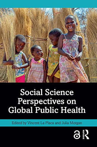 Social Science Perspectives on Global Public Health by Vincent La Placa 