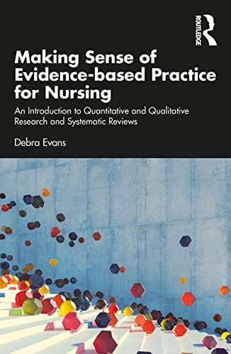 Making Sense of Evidence-based Practice for Nursing by Debra Evans 