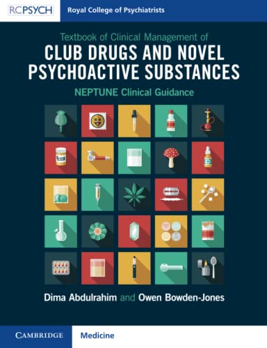 Textbook of Clinical Management of Club Drugs and Novel Psychoactive Substances: NEPTUNE Clinical Guidance  by  Dima Abdulrahim