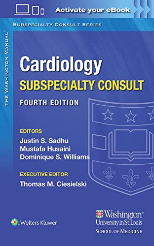 The Washington Manual Cardiology Subspecialty Consult, 4th Edition  by Dr. Justin Sadhu MD 