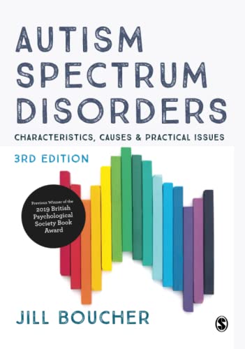 Autism Spectrum Disorders: Characteristics, Causes and Practical Issues  by Jill Boucher 