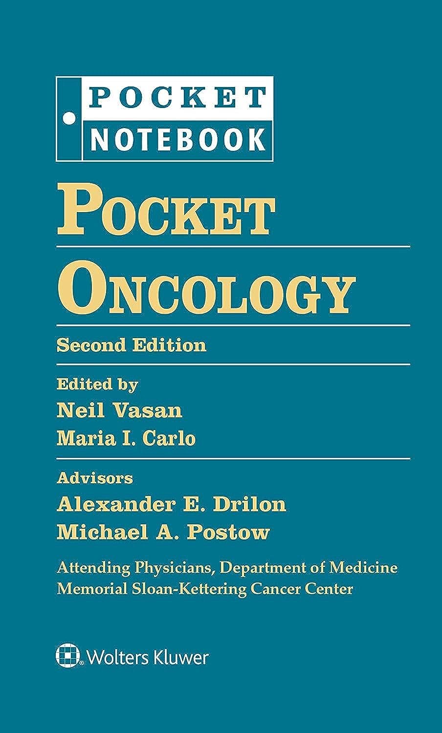 Pocket Oncology (Pocket Notebook), 2nd Edition  by Alexander Drilon