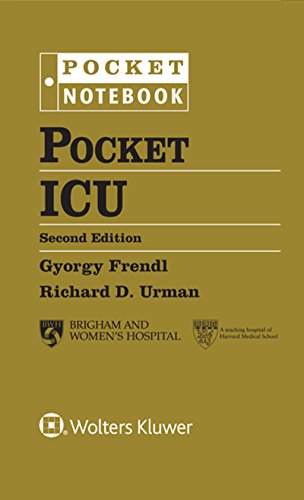 Pocket ICU (Pocket Notebook Series), 2nd Edition  by  Richard D. Urman