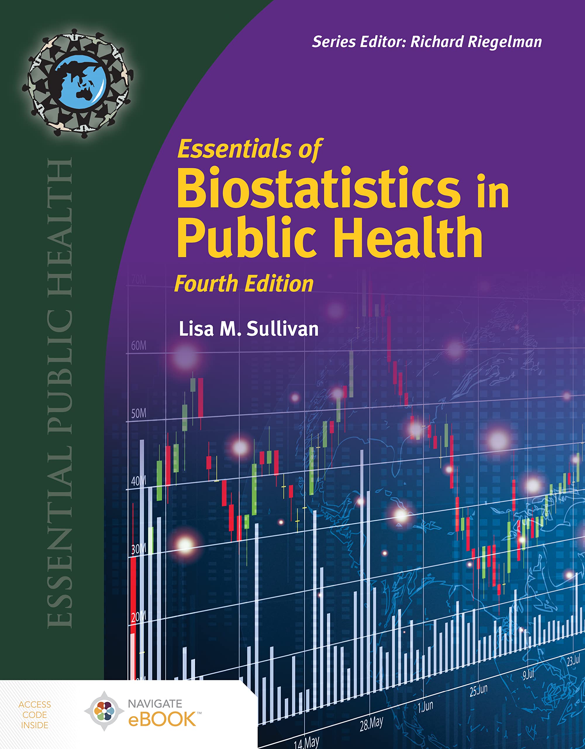 Essentials of Biostatistics for Public Health (Essential Public Health), 4th Edition by  Lisa M. Sullivan 