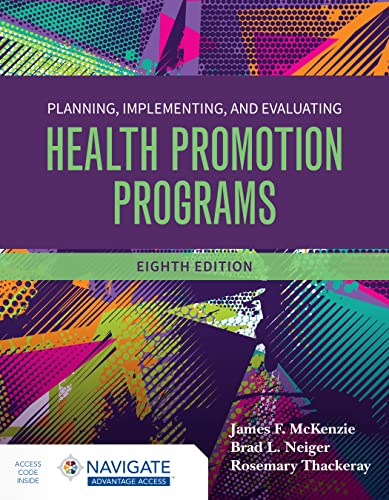 Planning, Implementing and Evaluating Health Promotion Programs, 8th Edition by James F. McKenzie 