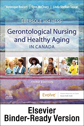 Ebersole and Hess  Gerontological Nursing and Healthy Aging in Canada, 3rd Edition  by Veronique Boscart RN MScN MEd PhD