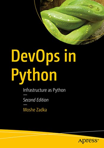 DevOps in Python: Infrastructure as Python, 2nd Edition by Moshe Zadka
