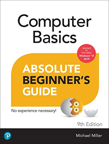 Computer Basics Absolute Beginner s Guide, Windows 11 Edition by Michael Miller 