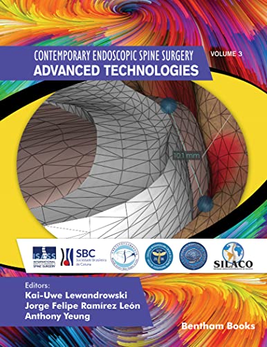 Advanced Technologies, Volume 3 (Contemporary Endoscopic Spine Surgery) by Kai-Uwe Lewandrowski