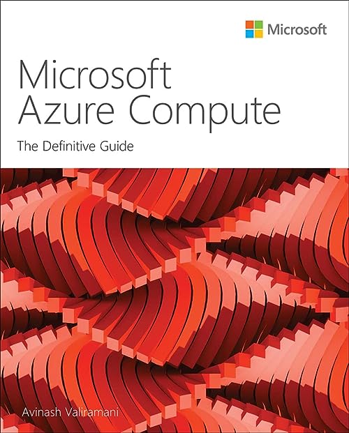 Microsoft Azure Compute: The Definitive Guide by Avinash Valiramani 