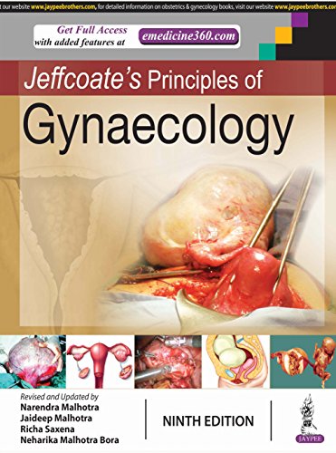 Jeffcoate s Principles of Gynaecology, 9th Edition by  Narendra Malhotra