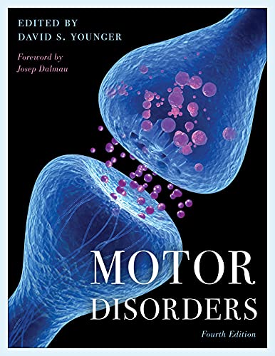Motor Disorders, 4th edition by  David S. Younger 
