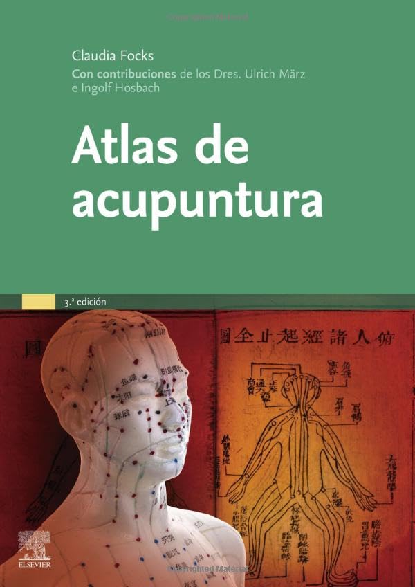 Atlas de acupuntura (3＆ordf; ed.)  by Claudia Focks MD 