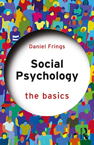 Social Psychology The Basics-By Daniel Frings by Daniel Frings 