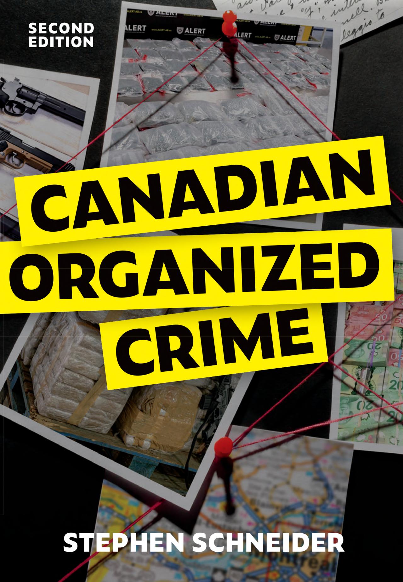Canadian Organized Crime, Second Edition by Stephen Schneider