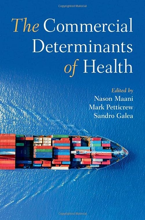 The Commercial Determinants of Health (EPUB) by Nason Maani 