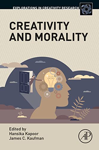 Creativity and Morality (Explorations in Creativity Research) by Hansika Kapoor 