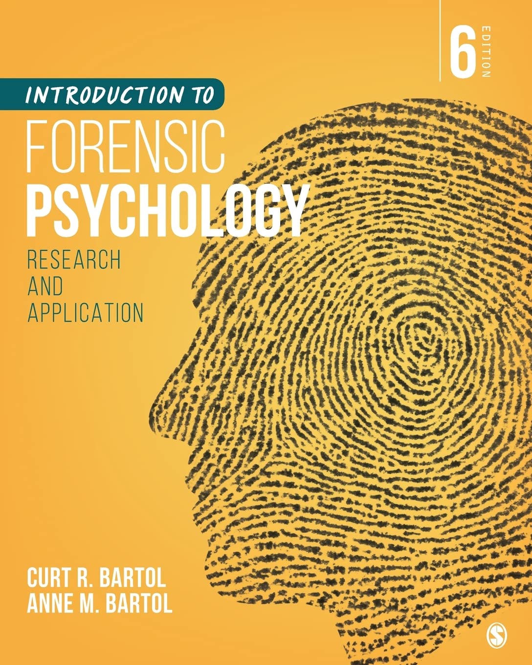 Introduction to Forensic Psychology: Research and Application, 6th Edition  by  Curtis R Bartol 