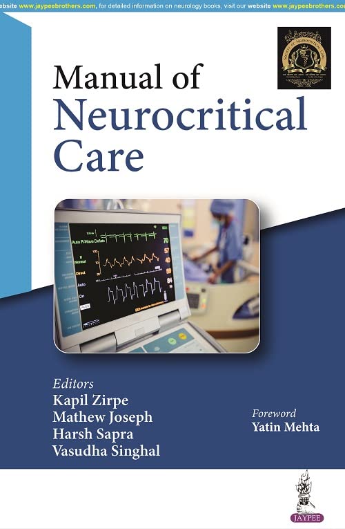 Manual of Neurocritical Care  by Kapil Zirpe