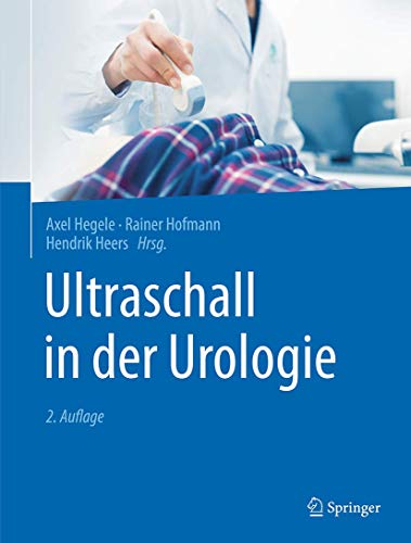 Ultraschall in der Urologie (German Edition), 2nd Edition by Axel Hegele 