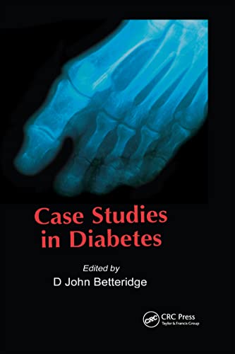 Case Studies in Diabetes  by D John Betteridge