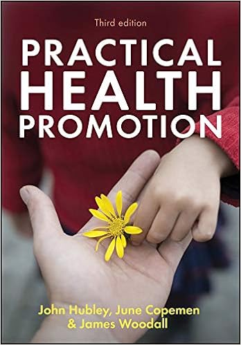 (eBook PDF)Practical Health Promotion 3rd Edition by John Hubley,James Woodall