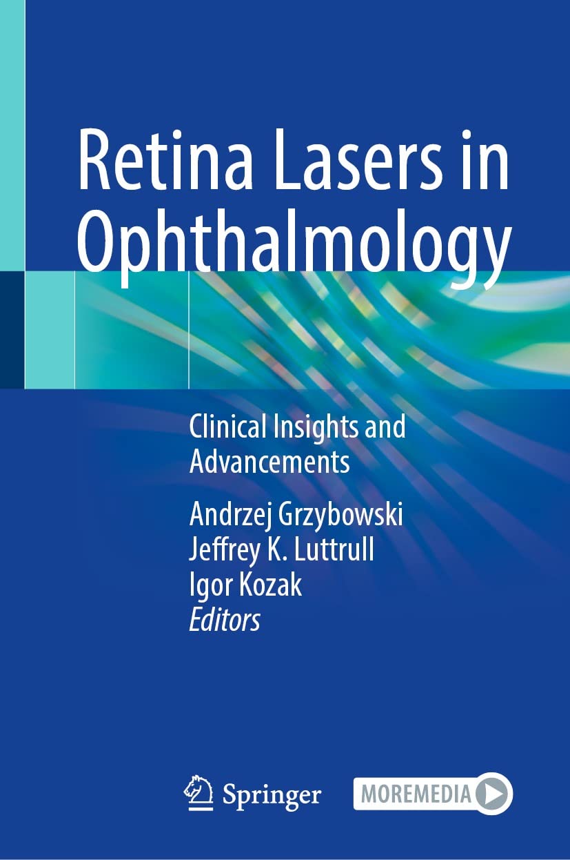 Retina Lasers in Ophthalmology by Andrzej Grzybowski 