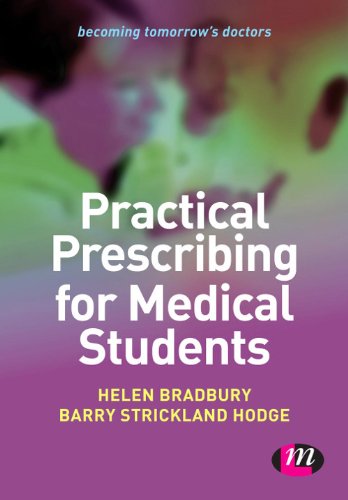 Practical Prescribing for Medical Students (Becoming Tomorrow＆prime;s Doctors Series)  by Helen Bradbury