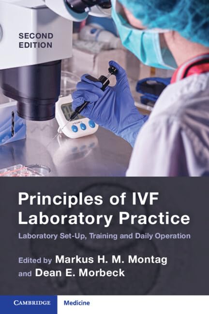 Principles of IVF Laboratory Practice 2nd Edition by Markus H. M. Montag 