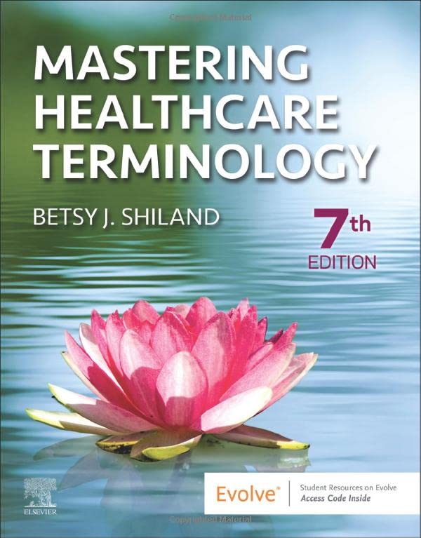 Mastering Healthcare Terminology, 7th Edition  by  Betsy J. Shiland 