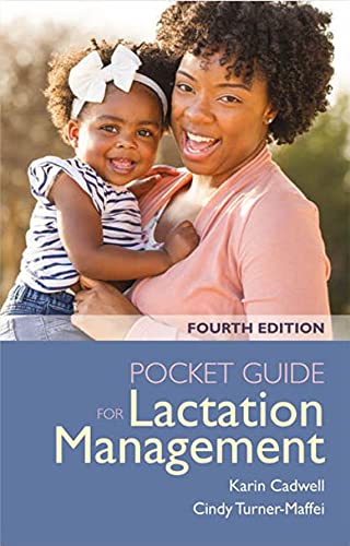 Pocket Guide for Lactation Management, Fourth Edition  by Cadwell