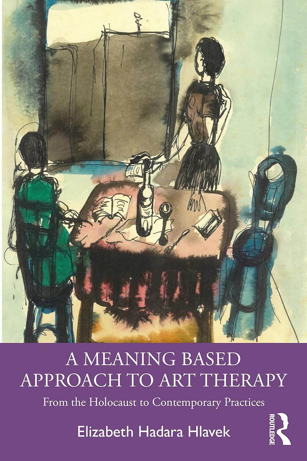 A Meaning-Based Approach to Art Therapy  by  Elizabeth Hlavek 