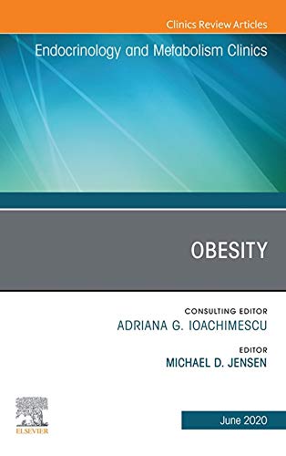 Obesity, An Issue of Endocrinology and Metabolism Clinics of North America (Volume 49-2) (The Clinics: Internal Medicine, Volume 49-2)  by Michael D. Jensen