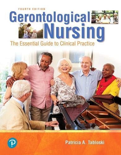 Gerontological Nursing: The Essential Guide to Clinical Practice, 4th Edition by  Patricia A. Tabloski