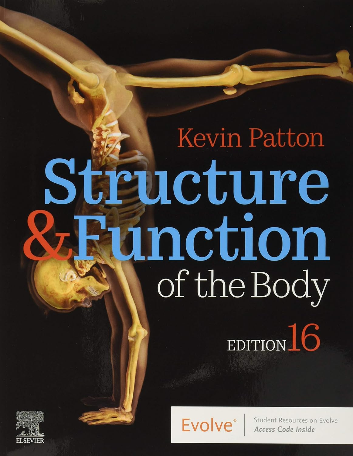 Structure ＆amp; Function of the Body, 16th Edition  by  Kevin T. Patton PhD