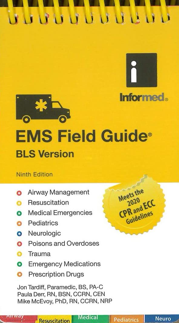 EMS Field Guide BLS Version: Revised 2021, 9th Edition  by Jon Tardiff 