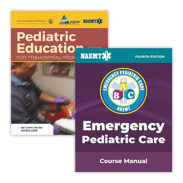 Emergency Pediatric Care Course Manual, 4th Edition  by  National Association of Emergency Medical Technicians