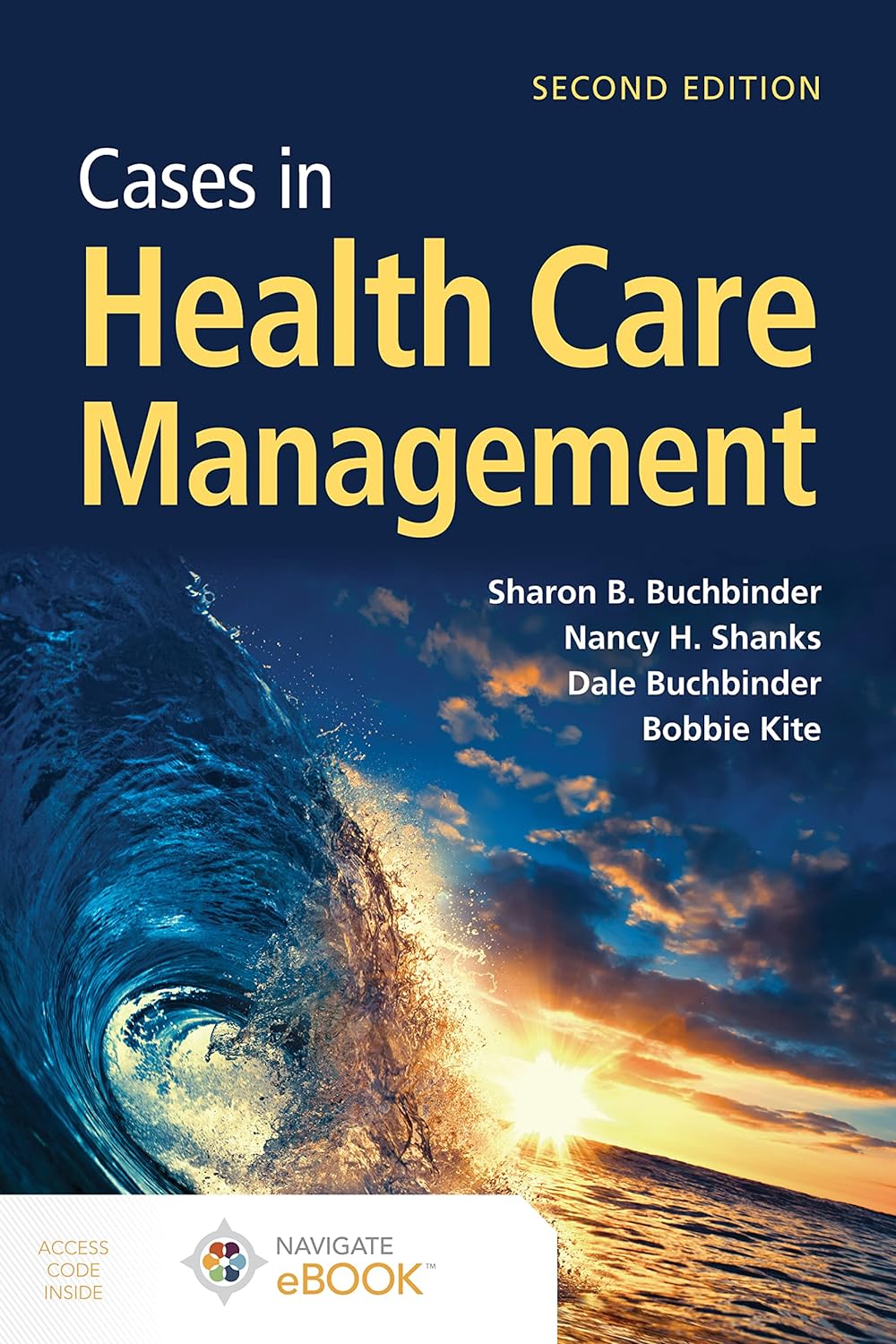 Cases in Health Care Management, 2nd Edition  by  Sharon B. Buchbinder 